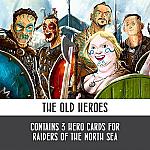 Raiders of the North Sea: The Old Heroes